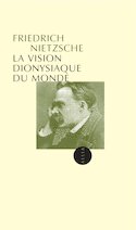 Vision dionysiaque du monde (La) [ancienne édition]